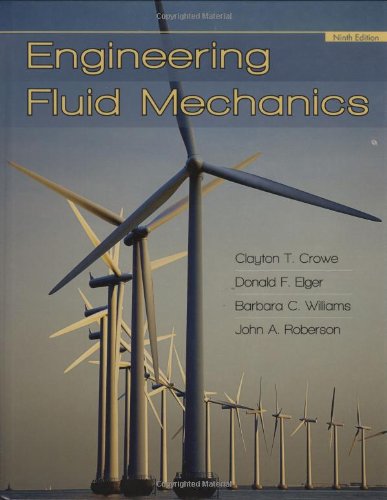 Engineering Fluid Mechanics 9th Edition Clayton T Crowe Donald F Elger