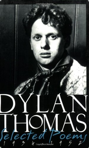 Selected Poems 19341952 New Revised Edition Revised Dylan Thomas