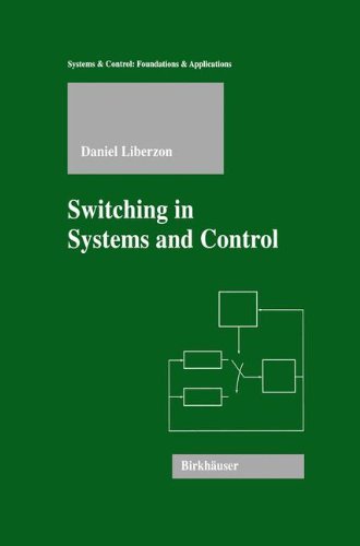 Switching In Systems And Control Systems Control 2003th Edition Daniel Liberzon