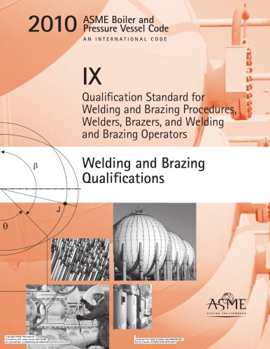 2010 Asme Boiler And Pressure Vessel Code Section Ix Welding And Brazing Qualifications 1st Edition Asme