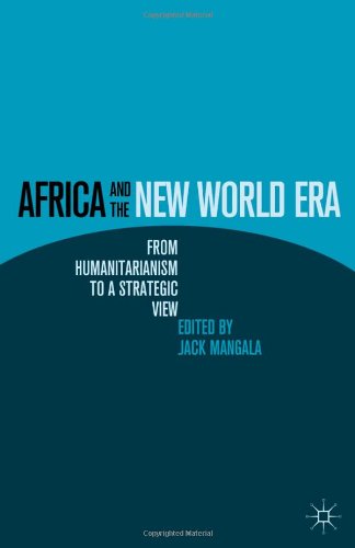 Africa And The New World Era From Humanitarianism To A Strategic View Jack Mangala