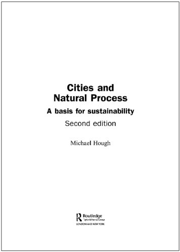 Cities And Natural Process A Basis For Sustainability 2nd Edition Michael Hough
