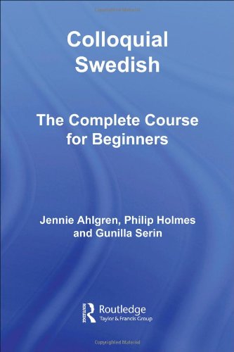Routledge Colloquial Series Colloquial Swedish The Complete Course For Bweginners 3rd Ed 2007 3rd Edition Jennie Ahlgren