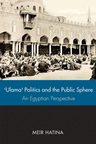 Ulama Politics And The Public Sphere An Egyptian Perspective 1st Edition Meir Hatina