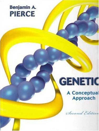 Genetics A Conceptual Approach Second Edition 2nd Benjamin Pierce