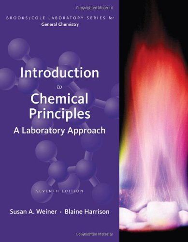 Introduction To Chemical Principles A Laboratory Approach 7 Ed 7th Edition Weiner Susan A