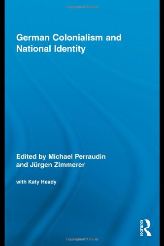 German Colonialism And National Identity 1st Edition Michael Perraudin