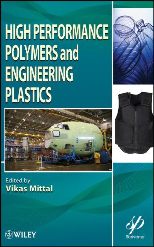 High Performance Polymers And Engineering Plastics 1st Edition Vikas Mittal