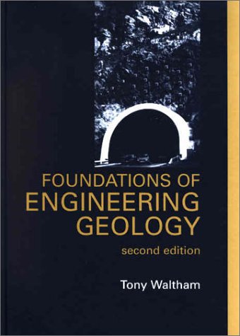 Foundations Of Engineering Geology 2nd Edition Tony Waltham