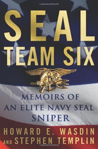 Seal Team Six Memoirs Of An Elite Navy Seal Sniper First Edition Howard E Wasdin