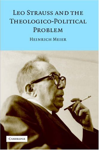 Leo Strauss And The Theologicopolitical Problem Modern European Philosophy 1st Edition Heinrich Meier