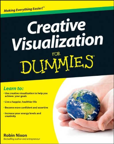 Creative Visualization For Dummies For Dummies Psychology Self Help 1st Edition Robin Nixon