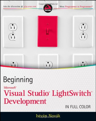 Beginning Microsoft Visual Studio Lightswitch Development 1st Edition Istvan Novak