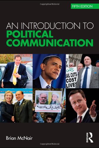 Political Communication Bundle An Introduction To Political Communication Communication And Society 5th Brian Mcnair