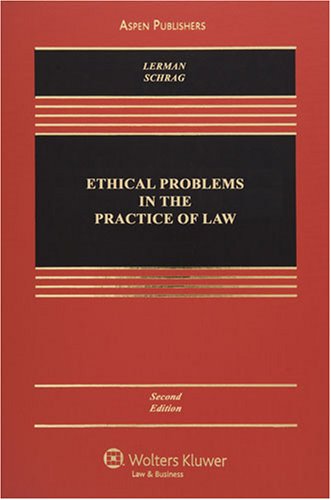 Ethical Problems In The Practice Of Law 2nd Edition Professor Lisa G Lerman