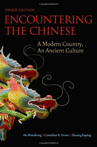 Encountering The Chinese A Modern Country An Ancient Culture 3rd Edition Wenzhong Hu