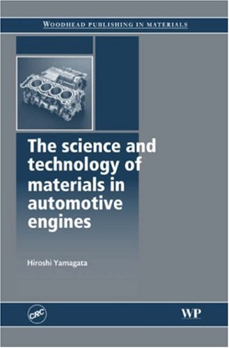 The Science And Technology Of Materials In Automotive Engines H Yamagata