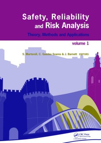 Safety Reliability And Risk Analysis Theory Methods And Applications 3rd Edition 4 Volumes 1 Harcdr Sebastin Martorell