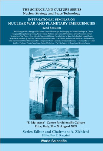 International Seminar On Nuclear War And Planetary Emergencies 42nd Session The Science And Culture Series Nuclear Strategy And Peace Technology R Ragaini