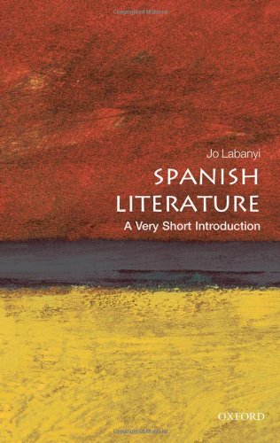 Spanish Literature A Very Short Introduction Very Short Introductions Jo Labanyi