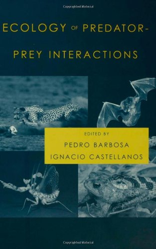 Ecology Of Predatorprey Interactions Pedro Barbosa Ignacio Castellanos