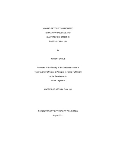 Moving Beyond This Moment Employing Deleuze And Guattaris Rhizome In Postcolonialism Robert Larue