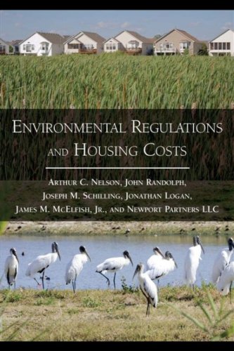Environmental Regulations And Housing Costs Dr Arthur C Nelson Phd Faicp