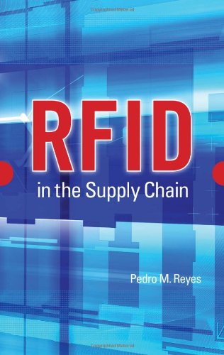 Rfid In The Supply Chain 1st Edition Pedro Reyes