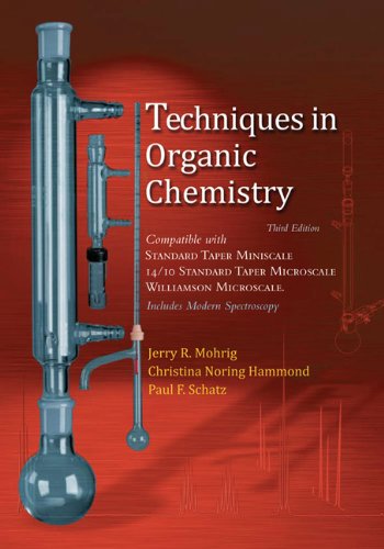 Techniques In Organic Chemistry Third Edition Jerry R Mohrig