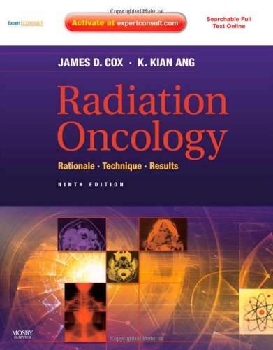 Radiation Oncology Rationale Technique Results 9th Edition 9th Edition James D Cox Md Facr