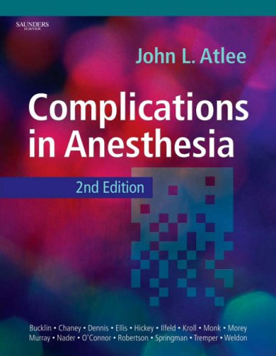 Complications In Anesthesia Second Edition Second Edition John L Atlee Md