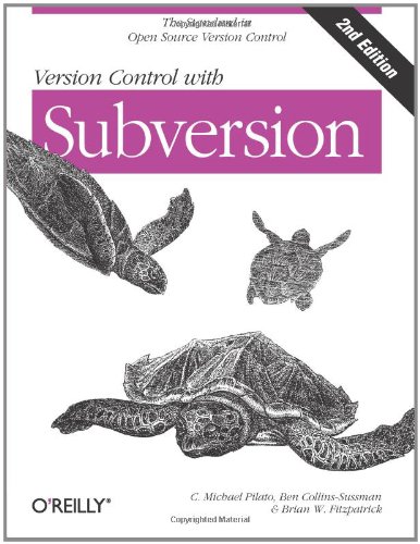 Version Control With Subversion Second Edition C Michael Pilato