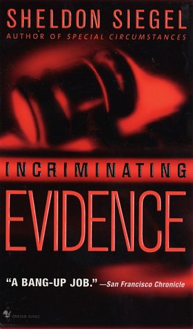 Incriminating Evidence Mike Daleyrosie Fernandez Mystery 2 Sheldon Siegel