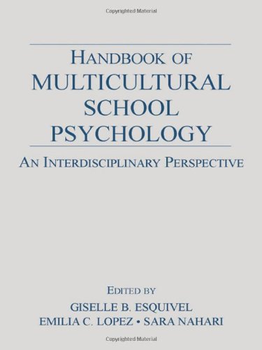Handbook Of Multicultural School Psychology An Interdisciplinary Perspective 1st Edition Giselle B Esquivel