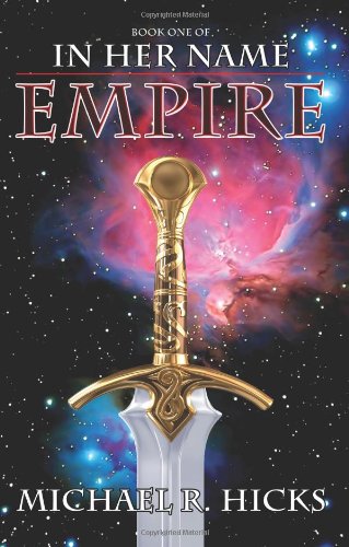 In Her Name Empire Michael R Hicks