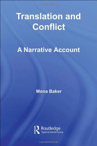 Translation And Conflict A Narrative Account 1st Edition Mona Baker