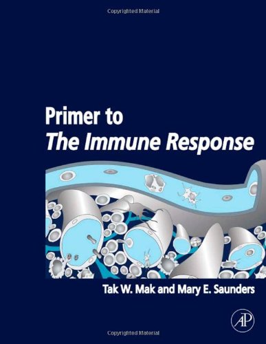Primer To The Immune Response 1st Edition Tak W Mak Mary E Saunders