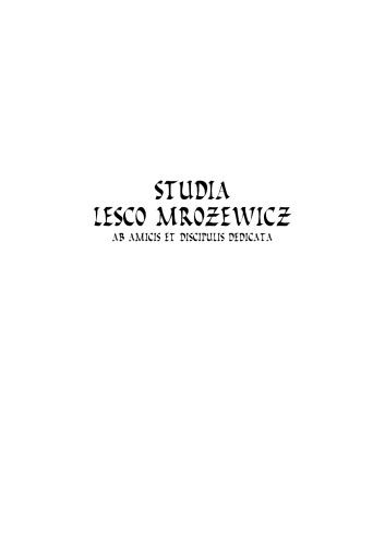 Studia Lesco Mrozewicz Ab Amicis Et Discipulis Dedicata 1st Edition S Ruciski