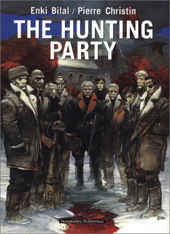 The Hunting Party Pierre Christin Enki Bilal