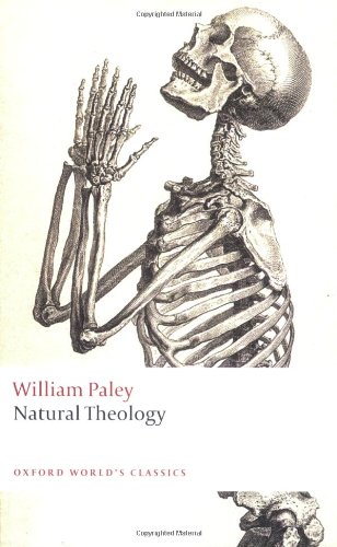 Natural Theology William Paley Matthew D Eddy David Knight
