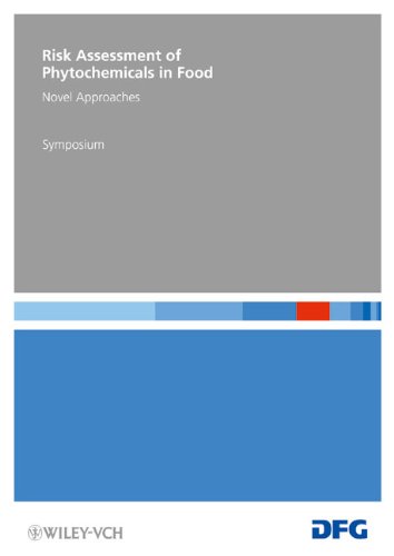 Risk Assessment Of Phytochemicals In Food Novel Approaches Forschungsberichte Dfg 1st Edition Deutsche Forschungsgemeinschaft Dfg