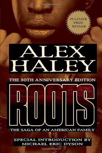 Roots The Saga Of An American Family 1st Edition Alex Haley