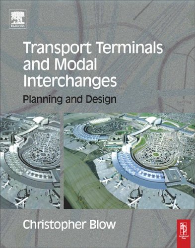 Transport Terminals And Modal Interchanges 1st Edition Christopher Blow