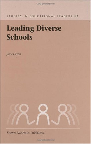Leading Diverse Schools 1st Edition James Ryan Auth