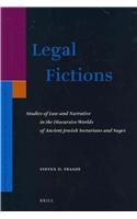 Legal Fictions Studies Of Law And Narrative In The Discursive Worlds Of Ancient Jewish Sectarians And Sages Steven D Fraade