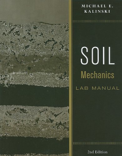Soil Mechanics Lab Manual 2nd Edition Michael E Kalinski