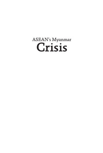 Aseans Myanmar Crisis Challenges To The Pursuit Of A Security Community Christopher Roberts