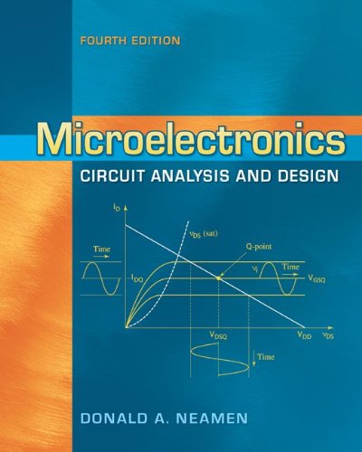 Microelectronics Circuit Analysis And Design Fourth Edition 4th Donald A Neamen