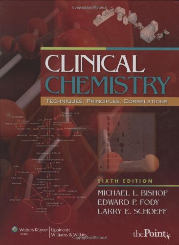 Clinical Chemistry Techniques Principles Correlations 6th Edition 6th Michael L Bishop