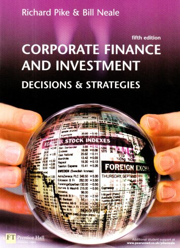 Corporate Finance And Investment Decisions Strategies 5th Edition Richard Pike